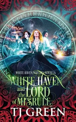 White Haven und der Lord of Misrule: Paranormale Weihnachtsgeheimnisse - White Haven and the Lord of Misrule: Paranormal Yuletide Mysteries