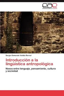 Einführung in die antropolgische Linguistik - Introduccin a la lingstica antropolgica