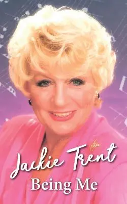 Ich sein: Jackie Trent - Being Me: Jackie Trent