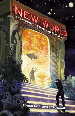 Neue Welt: Eine Anthologie von Sci-Fi und Fantasy - New World: An Anthology of Sci-Fi and Fantasy