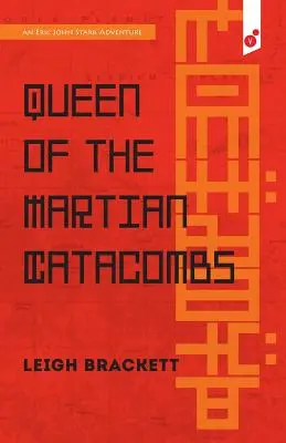 Die Königin der Marskatakomben: ein Abenteuer von Eric John Stark - Queen of the Martian Catacombs: an Eric John Stark Adventure