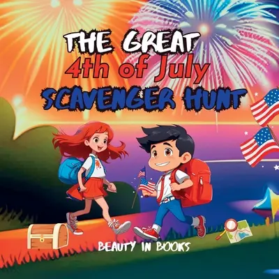 Die große Schnitzeljagd zum 4. Juli: Die Entdecker der Unabhängigkeit - The Great 4th of July Scavenger Hunt: The Independence Explorers