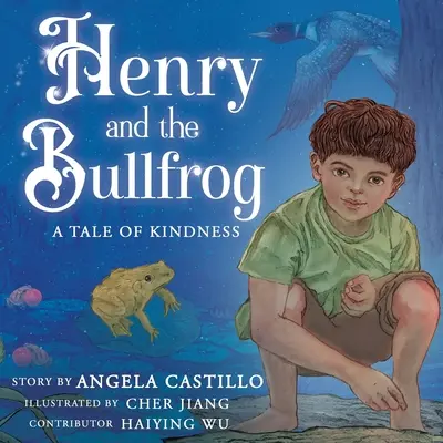 Henry und der Ochsenfrosch: Eine Geschichte über Freundlichkeit - Henry and the Bullfrog: A Tale of Kindness