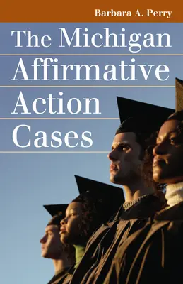 Affirmative Action-Fälle in Michigan - Michigan Affirmative Action Cases