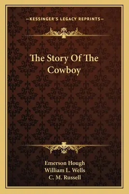 Die Geschichte des Cowboys - The Story Of The Cowboy