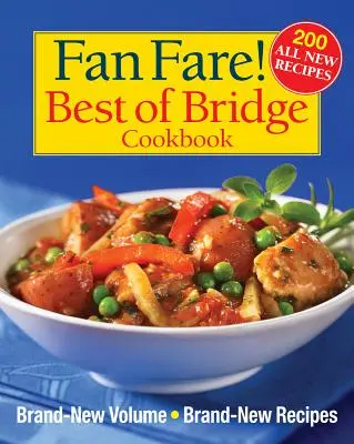 Fan-Kost! Best of Bridge Kochbuch - Fan Fare! Best of Bridge Cookbook