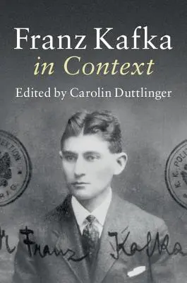 Franz Kafka im Kontext - Franz Kafka in Context