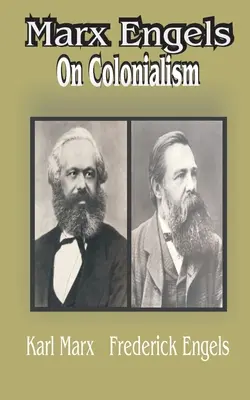 Marx Engles: Über den Kolonialismus - Marx Engles: On Colonialism