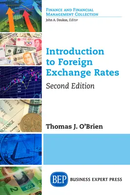 Einführung in die Devisenkurse, Zweite Auflage - Introduction to Foreign Exchange Rates, Second Edition