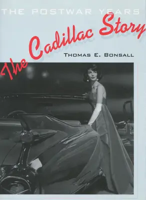 Die Cadillac-Geschichte: Die Nachkriegsjahre - The Cadillac Story: The Postwar Years