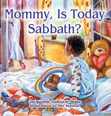 Mami, ist heute Sabbat? (afroamerikanische Ausgabe) - Mommy, Is Today Sabbath? (African American Edition)
