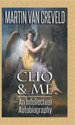 Clio und ich: Eine intellektuelle Autobiographie - Clio & Me: An Intellectual Autobiography