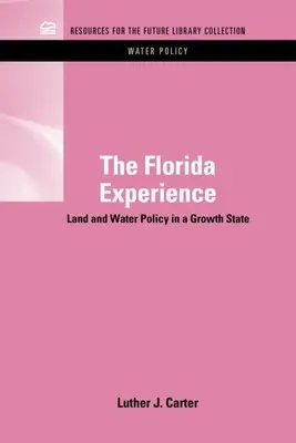Die Erfahrung in Florida: Land- und Wasserpolitik in einem Wachstumsstaat - The Florida Experience: Land and Water Policy in a Growth State