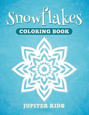 Schneeflocken-Malbuch - Snowflakes Coloring Book