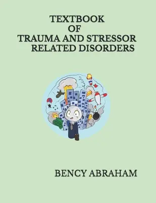 Lehrbuch des Traumas und der stressbedingten Störung - Text Book of Trauma and Stressor Related Disorder