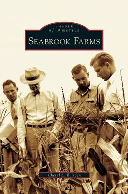 Seabrook-Farmen - Seabrook Farms