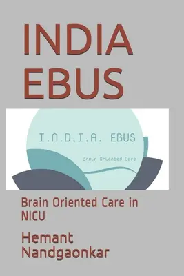 Indien Ebus: Gehirnorientierte Pflege auf der NICU - India Ebus: Brain Oriented Care in NICU