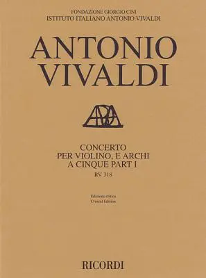 Konzert RV 813 für Violine und Streicher in fünf Teilen: Kritische Ausgabe Praktische Reihe Partitur - Concerto RV 813 for Violin and Strings in Five Parts: Critical Edition Practical Series Score