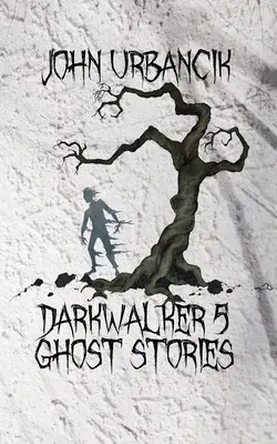 DarkWalker 5: Geistergeschichten - DarkWalker 5: Ghost Stories