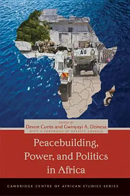 Friedensförderung, Macht und Politik in Afrika - Peacebuilding, Power, and Politics in Africa