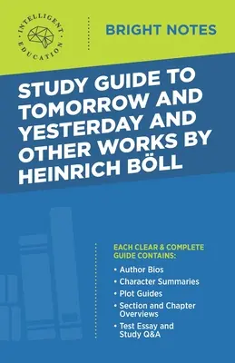 Studienführer zu Tomorrow and Yesterday und andere Werke von Heinrich Bll - Study Guide to Tomorrow and Yesterday and Other Works by Heinrich Bll