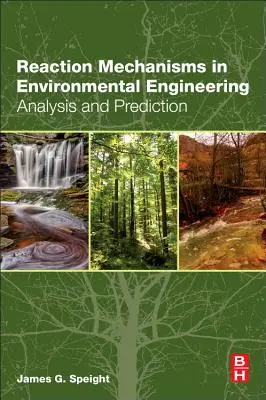 Reaktionsmechanismen in der Umwelttechnik: Analyse und Vorhersage - Reaction Mechanisms in Environmental Engineering: Analysis and Prediction