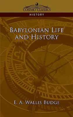 Babylonisches Leben und Geschichte - Babylonian Life and History