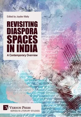 Eine Neubetrachtung der Diaspora-Räume in Indien: A Contemporary Overview - Revisiting Diaspora Spaces in India: A Contemporary Overview