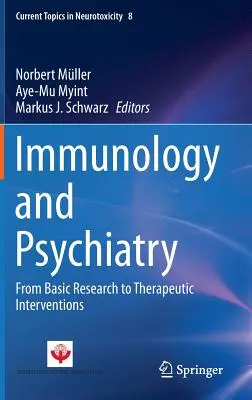 Immunologie und Psychiatrie: Von der Grundlagenforschung zu therapeutischen Interventionen - Immunology and Psychiatry: From Basic Research to Therapeutic Interventions