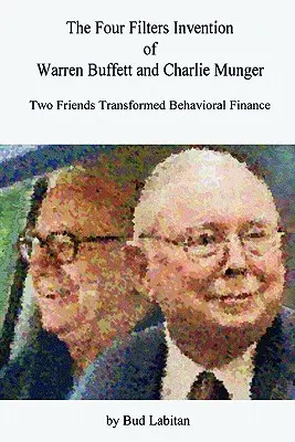 Die Vier-Filter-Erfindung von Warren Buffett und Charlie Munger - The Four Filters Invention of Warren Buffett and Charlie Munger