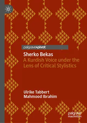 Sherko Bekas: Eine kurdische Stimme unter dem Blickwinkel der kritischen Stilistik - Sherko Bekas: A Kurdish Voice Under the Lens of Critical Stylistics