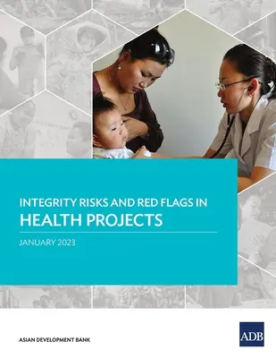 Integritätsrisiken und rote Flaggen bei Gesundheitsprojekten - Integrity Risks and Red Flags in Health Projects