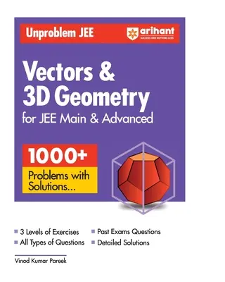 Arihant Unproblem JEE Vector & 3D Geometry für JEE Main & Advanced - Arihant Unproblem JEE Vector & 3D Geometry For JEE Main & Advanced