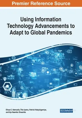 Nutzung der Fortschritte der Informationstechnologie zur Anpassung an globale Pandemien - Using Information Technology Advancements to Adapt to Global Pandemics