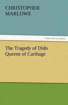 Die Tragödie der Dido, der Königin von Karthago - The Tragedy of Dido Queene of Carthage