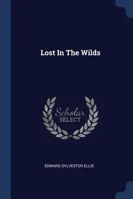 Verloren in der Wildnis - Lost In The Wilds