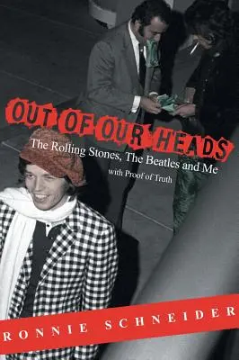 Außerhalb unserer Köpfe: Die Rolling Stones, die Beatles und ich - Out of Our Heads: The Rolling Stones, The Beatles and Me