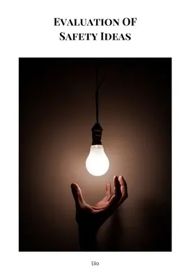 Bewertung von Sicherheitsideen - Evaluation OF Safety Ideas