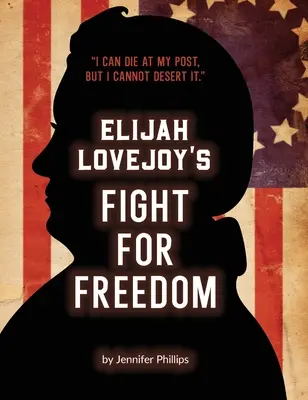 Elijah Lovejoy's Kampf für die Freiheit - Elijah Lovejoy's Fight for Freedom