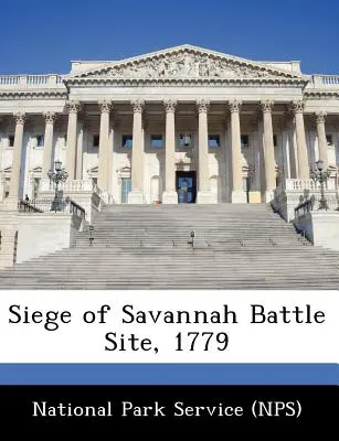 Schauplatz der Belagerung von Savannah, 1779 (National Park Service (Nps)) - Siege of Savannah Battle Site, 1779 (National Park Service (Nps))