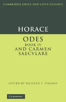 Horaz: Oden IV und Carmen Saeculare - Horace: Odes IV and Carmen Saeculare