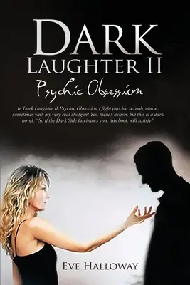 Dunkles Lachen II: Psychische Besessenheit - Dark Laughter II: Psychic Obsession