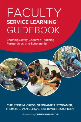 Leitfaden zum Service-Learning für Lehrkräfte: Gleichstellungsorientierte Lehre, Partnerschaften und Wissenschaft verwirklichen - Faculty Service-Learning Guidebook: Enacting Equity-Centered Teaching, Partnerships, and Scholarship