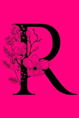 R: Monogramm Initial Notebook: Individuelles, liniertes Geschenk-Journal mit Monogramm - R: Monogram Initial Notebook: Customized Lined Monogrammed Gift Journal