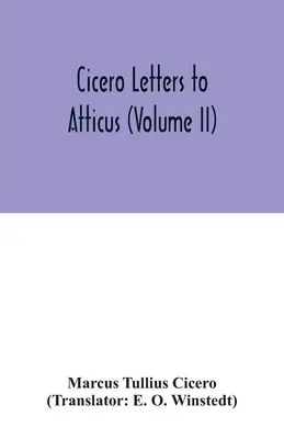 Ciceros Briefe an Atticus (Band II) - Cicero Letters to Atticus (Volume II)