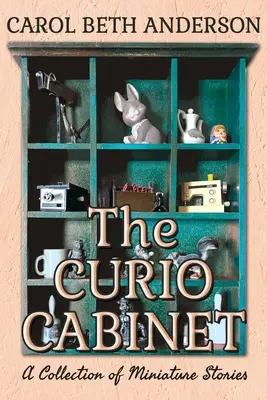 Das Kuriositätenkabinett: Eine Sammlung von Miniaturgeschichten - The Curio Cabinet: A Collection of Miniature Stories