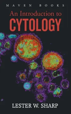 Eine Einführung in die KYTOLOGIE - An Introduction to CYTOLOGY