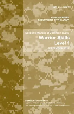 Soldier's Manual of Common Tasks: Warrior Skills Level 1