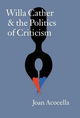Willa Cather und die Politik der Literaturkritik - Willa Cather and the Politics of Criticism