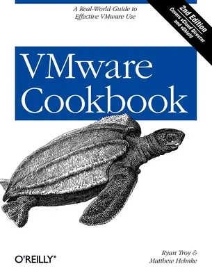 VMware-Kochbuch: Ein praktischer Leitfaden für den effektiven Einsatz von VMware - VMware Cookbook: A Real-World Guide to Effective VMware Use